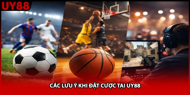 Các lưu ý khi đặt cược tại UY88
